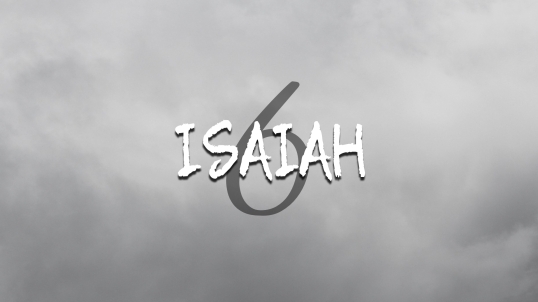 Isaiah 6_Wade_11.1.17_FORGE.001